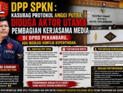 DPP SPKN: Kasubag Protokol ANGGI PUTRA Di Duga Aktor Utama Pembagian Kerjasama Media Di DPRD Pekanbaru, Ada Indikasi Komflik Kepentingan
