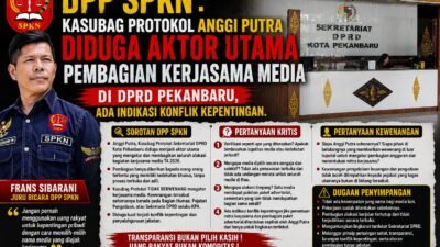 DPP SPKN: Kasubag Protokol ANGGI PUTRA Di Duga Aktor Utama Pembagian Kerjasama Media Di DPRD Pekanbaru, Ada Indikasi Komflik Kepentingan