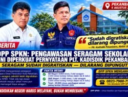 DPP SPKN SUDAH UMUMKAN PENGAWASAN SERAGAM SEKOLAH, KINI DIPERKUAT PERNYATAAN PLT. KADISDIK PEKANBARU: SUDAH DIGRATISKAN DILARANG DIPUNGUT!