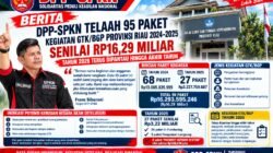DPP-SPKN Soroti 95 Paket GTK/BGP Provinsi Riau Tahun 2024-2025 Besar Anggaran Rp16,29 M